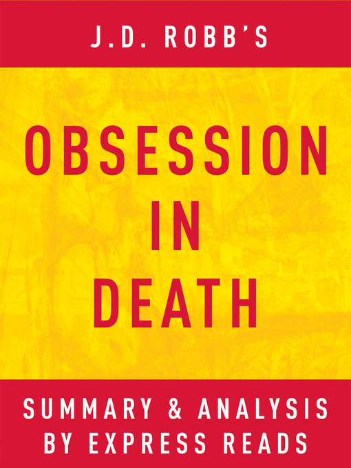 Title details for Obsession in Death by J.D. Robb / Summary & Analysis by EXPRESS READS - Available